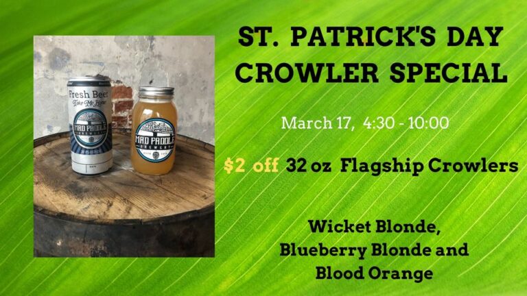 St. Patrick’s Day Crowler Special !!!!!